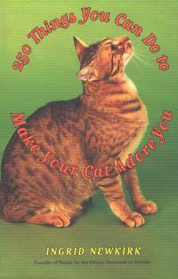 Ingrid Newkirk - 250 Things You Can Do to Make Your Cat Adore You [ 183.61 Kb ]