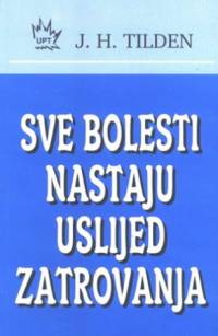 Sve bolesti nastaju uslijed zatrovanja [ 60.65 Kb ]