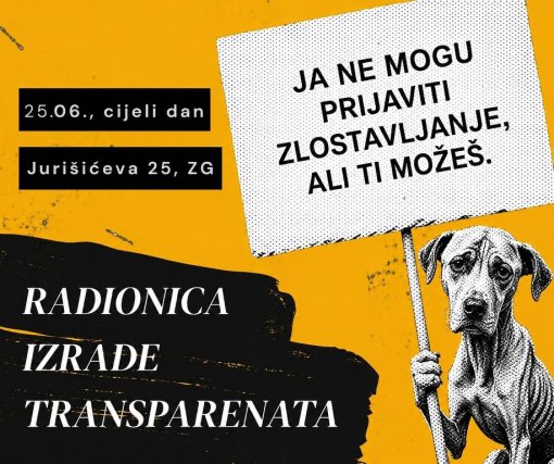 radionica izrade transparenata prosvjed protiv okrutnosti [ 221.94 Kb ]